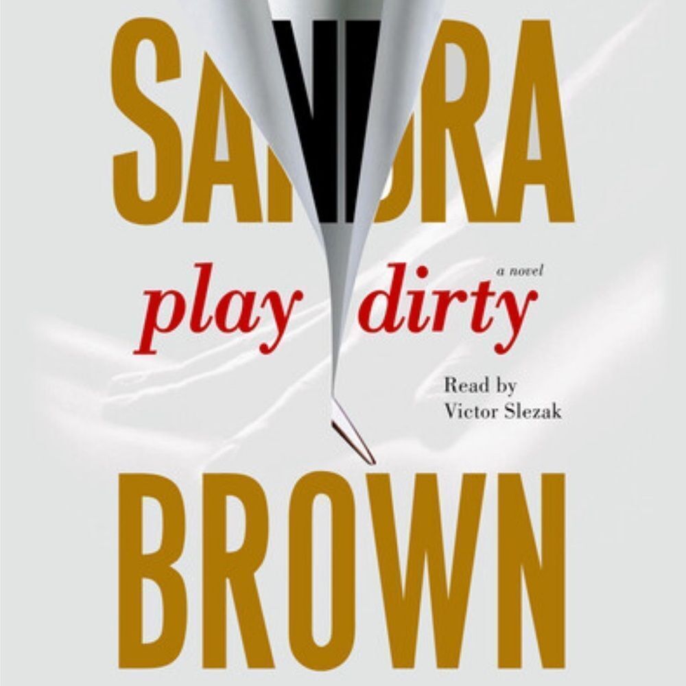 'Play Dirty' Audiobook by Sandra Brown!